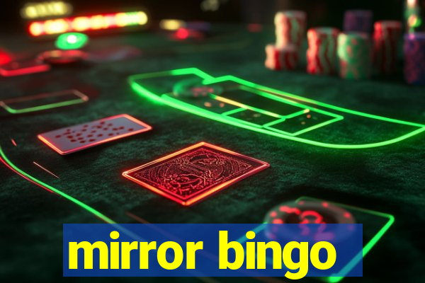 mirror bingo